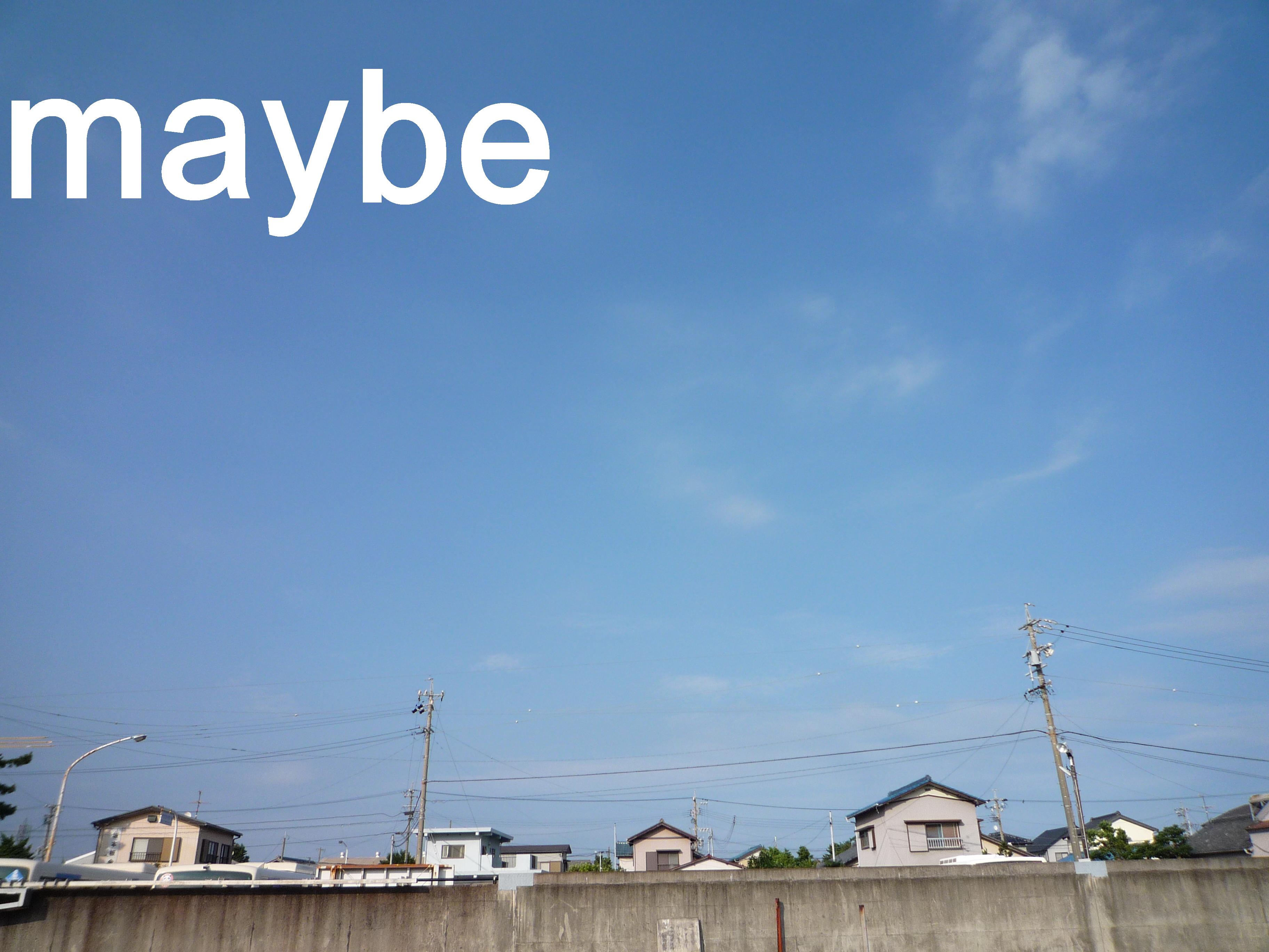 maybe / photo:see